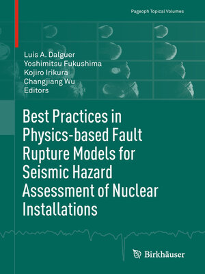 cover image of Best Practices in Physics-based Fault Rupture Models for Seismic Hazard Assessment of Nuclear Installations